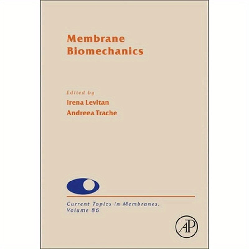 Membrane Biomechanics: Volume 86