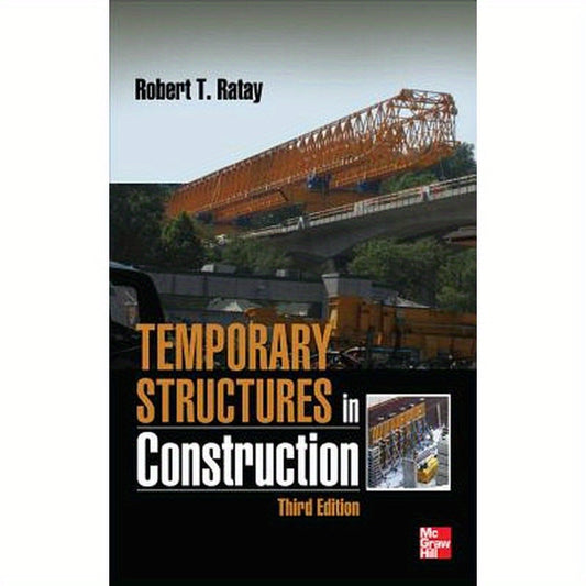 Temporary Structures in Construction, Third Edition
