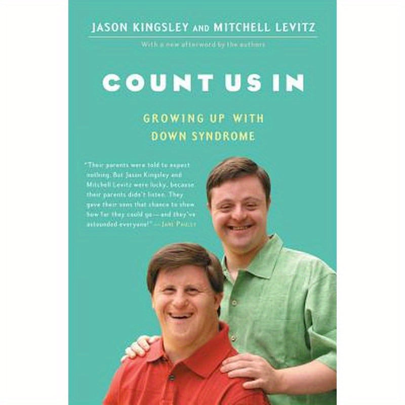 Count Us in: Growing Up with Down Syndrome
