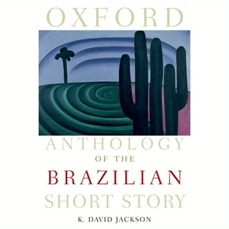 Oxford Anthology of the Brazilian Short Story