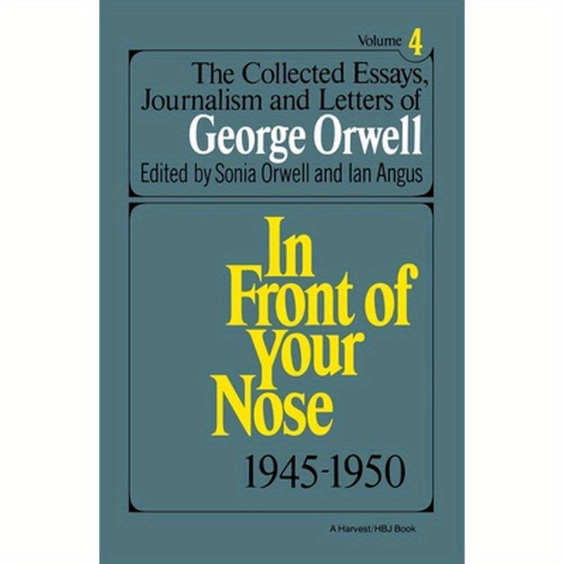 Collected Essays, Journalism and Letters of George Orwell, Vol. 4, 1945-1950