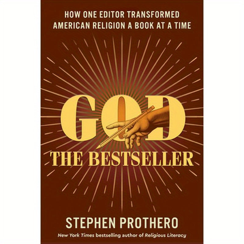 God the Bestseller: How One Editor Transformed American Religion a Book at a Time