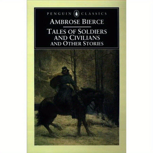 Tales of Soldiers and Civilians: And Other Stories