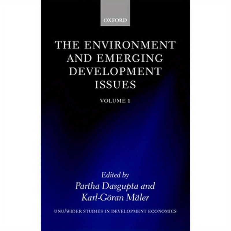 The Environment and Emerging Development Issues: Volume 1