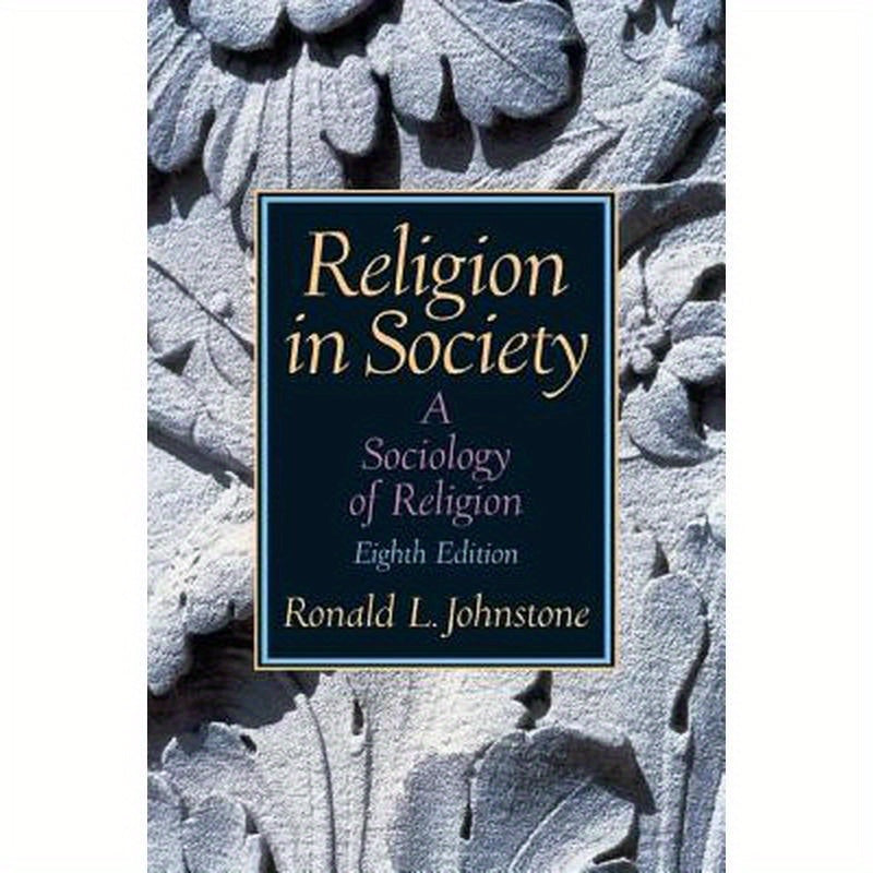 Religion in Society: A Sociology of Religion