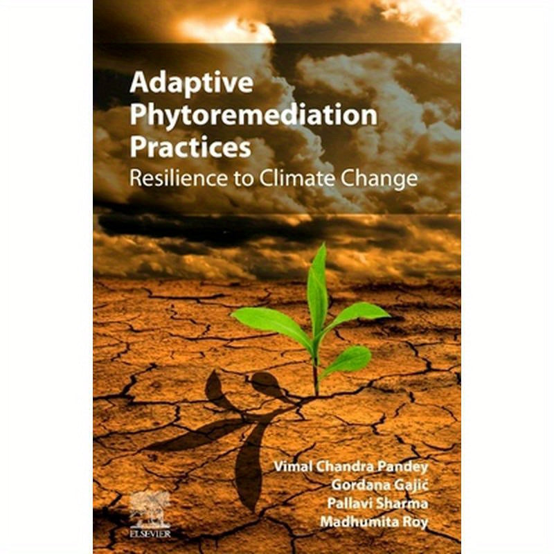 Adaptive Phytoremediation Practices: Resilience to Climate Change