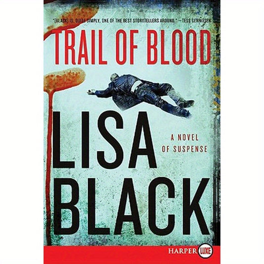 Trail of Blood: A Novel of Suspense