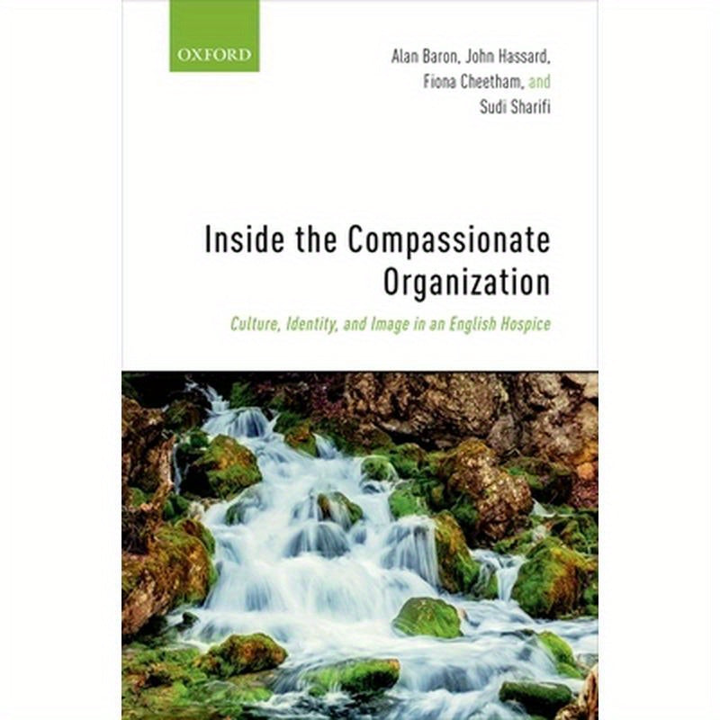 Inside the Compassionate Organization