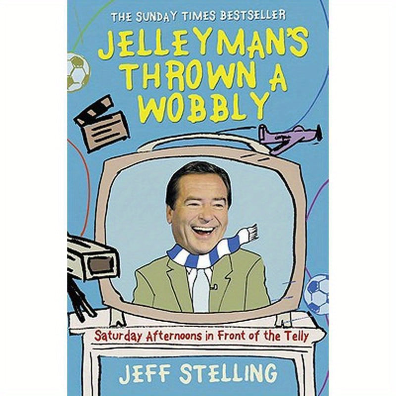 Jelleyman's Thrown a Wobbly: Saturday Afternoons in Front of the Telly