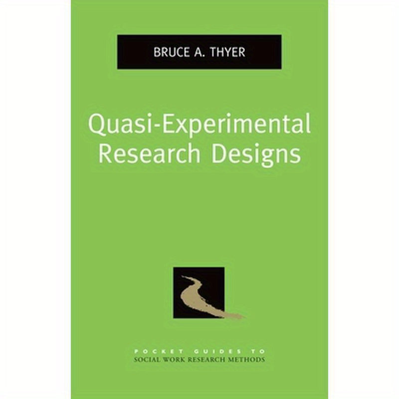 Quasi-Experimental Research Designs