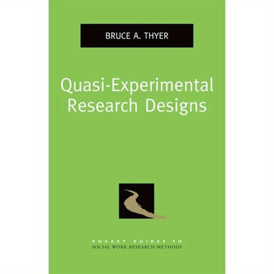 Quasi-Experimental Research Designs