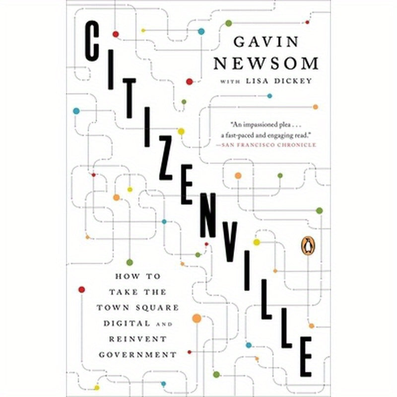 Citizenville: How to Take the Town Square Digital and Reinvent Government