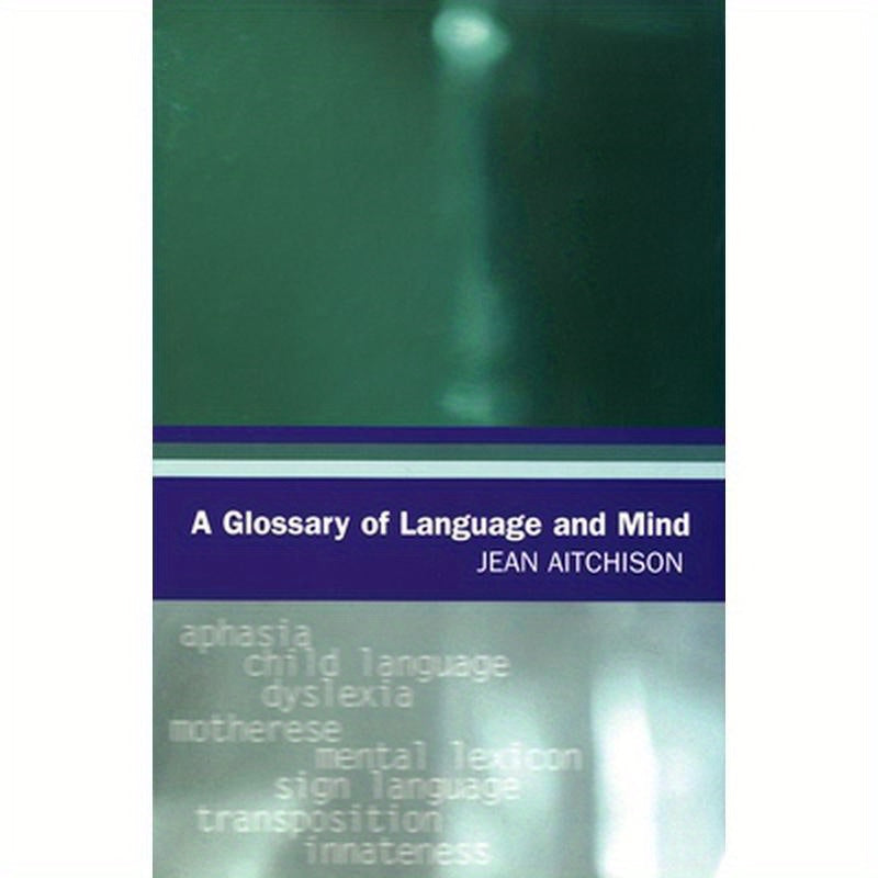 A Glossary of Language and Mind
