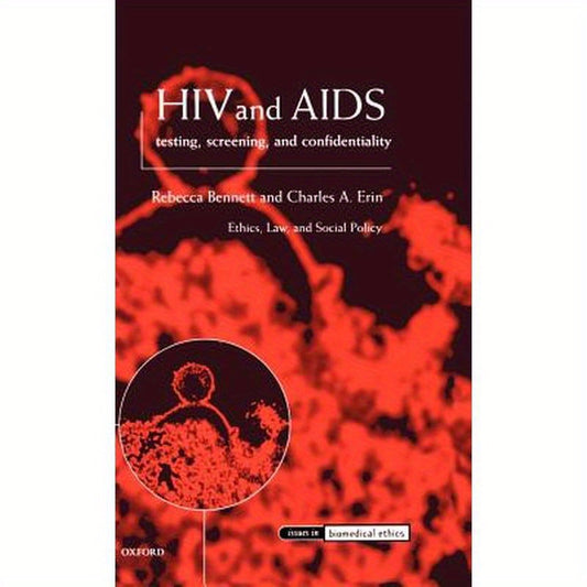 HIV and AIDS Testing, Screening, and Confidentiality