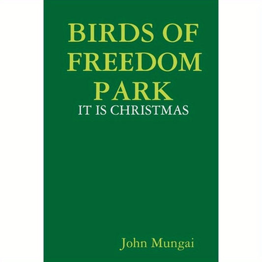 Birds of Freedom Park - It Is Christmas