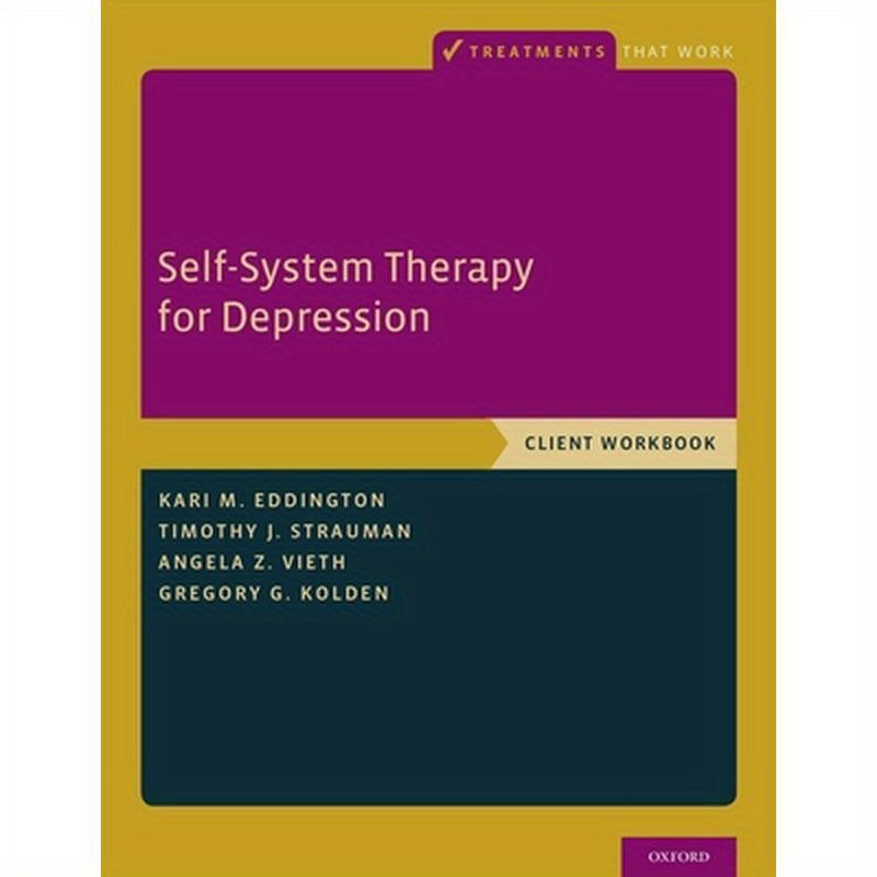 Self-System Therapy for Depression: Client Workbook
