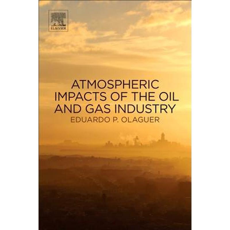 Atmospheric Impacts of the Oil and Gas Industry