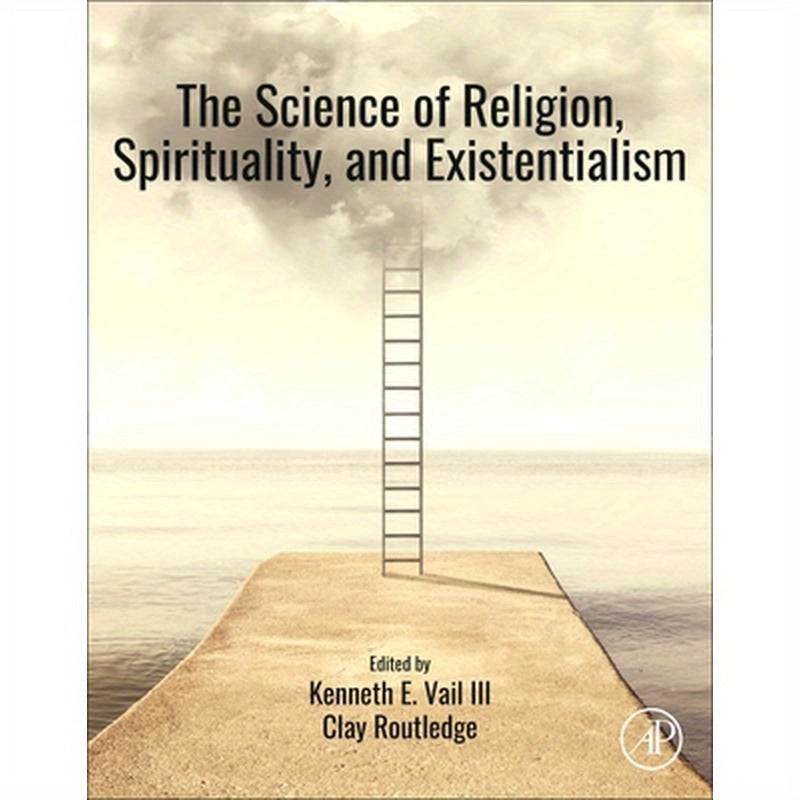 The Science of Religion, Spirituality, and Existentialism