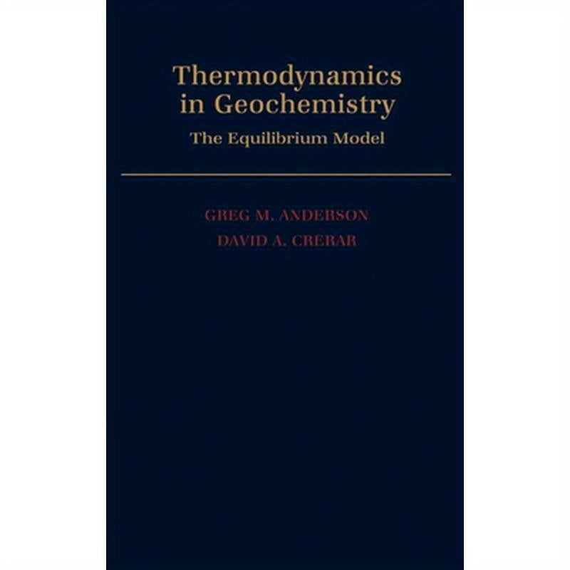 Thermodynamics in Geochemistry: The Equilibrium Model