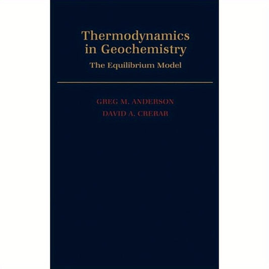 Thermodynamics in Geochemistry: The Equilibrium Model