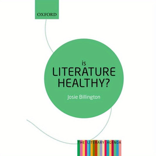 Is Literature Healthy?: The Literary Agenda