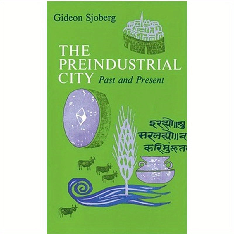 The Preindustrial City: Past and Present