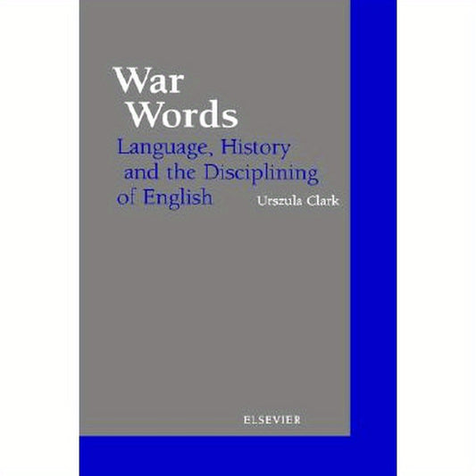 War Words: Language, History and the Disciplining of English