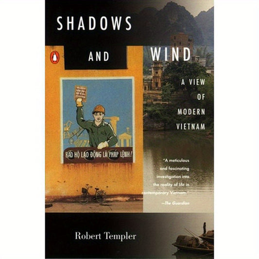 Shadows and Wind: A View of Modern Vietnam