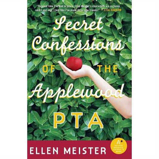 Secret Confessions of the Applewood PTA