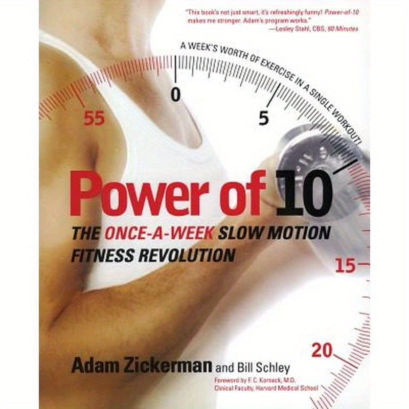 Power of 10: The Once-A-Week Slow Motion Fitness Revolution