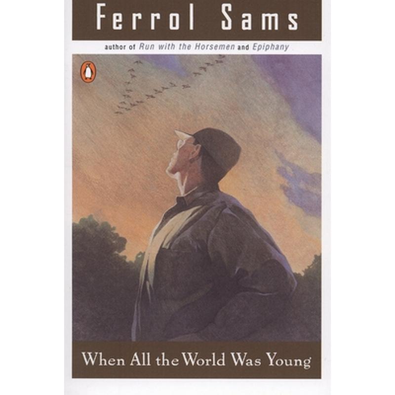 When All the World Was Young