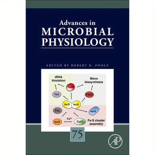 Advances in Microbial Physiology: Volume 75