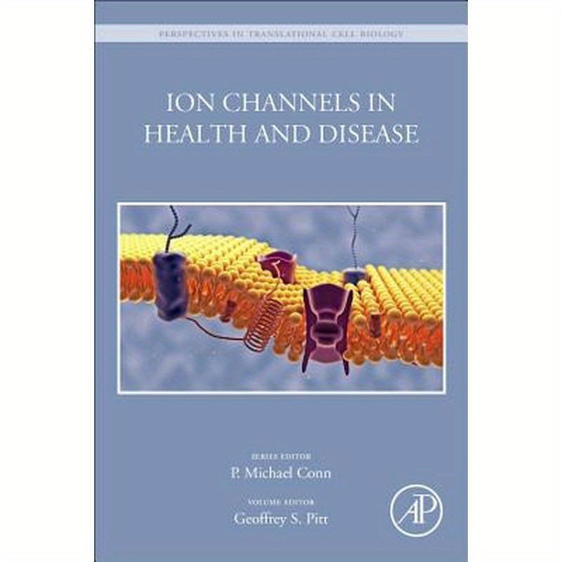 Ion Channels in Health and Disease