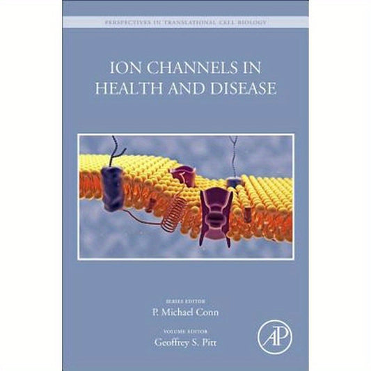 Ion Channels in Health and Disease