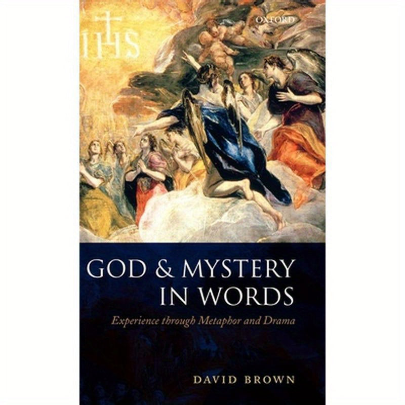 God and Mystery in Words: Experience Through Metaphor and Drama