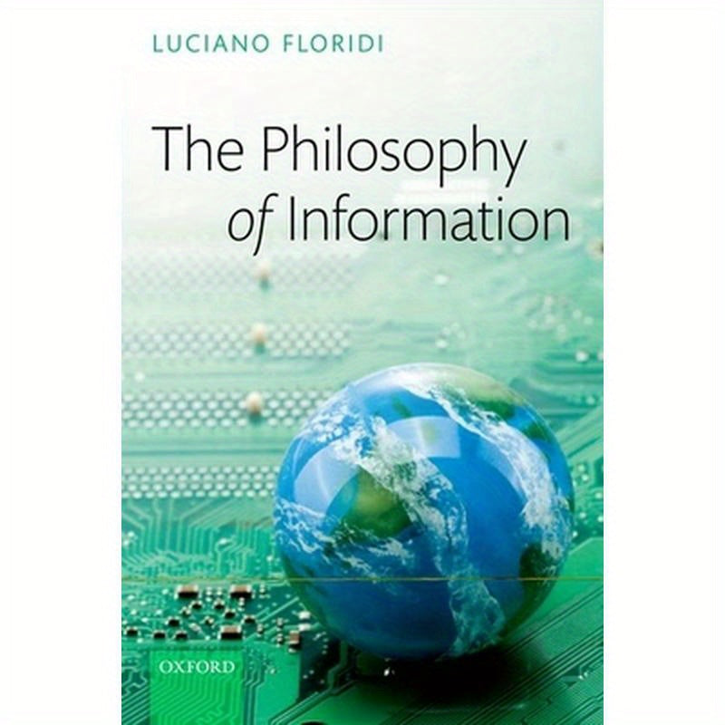 The Philosophy of Information