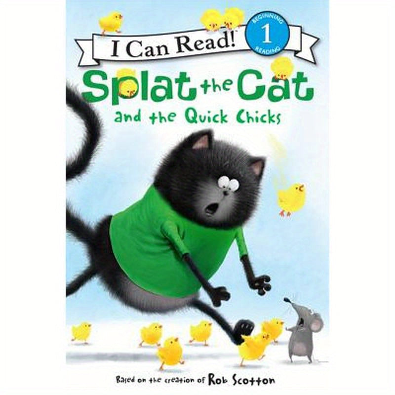 Splat the Cat and the Quick Chicks: An Easter and Springtime Book for Kids