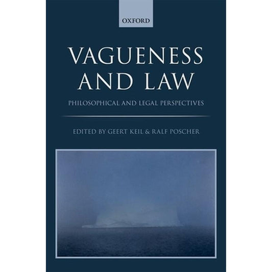 Vagueness in the Law: Philosophical and Legal Perspectives