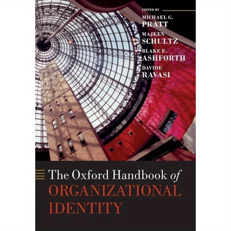 The Oxford Handbook of Organizational Identity