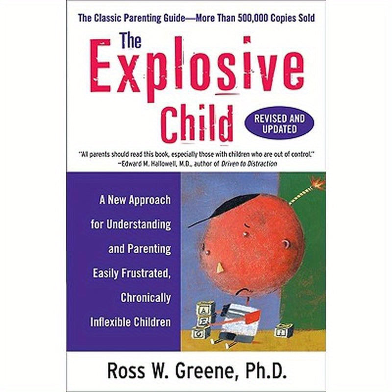 The Explosive Child (Revised, Updated)