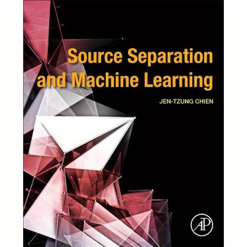 Source Separation and Machine Learning