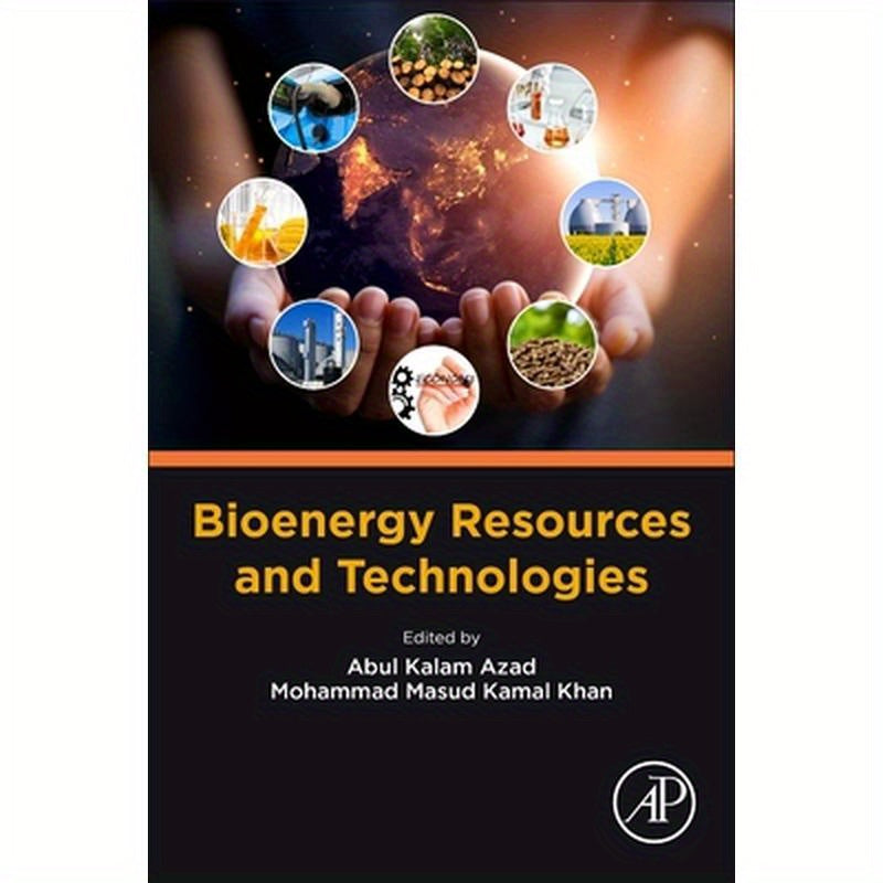 Bioenergy Resources and Technologies