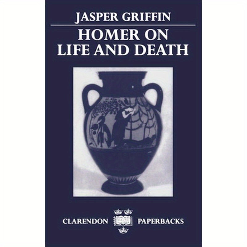 Homer on Life and Death