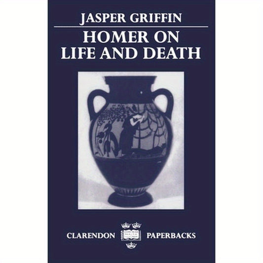 Homer on Life and Death