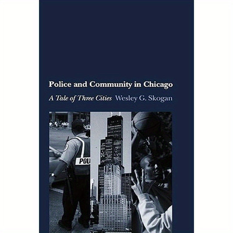 Police and Community in Chicago: A Tale of Three Cities
