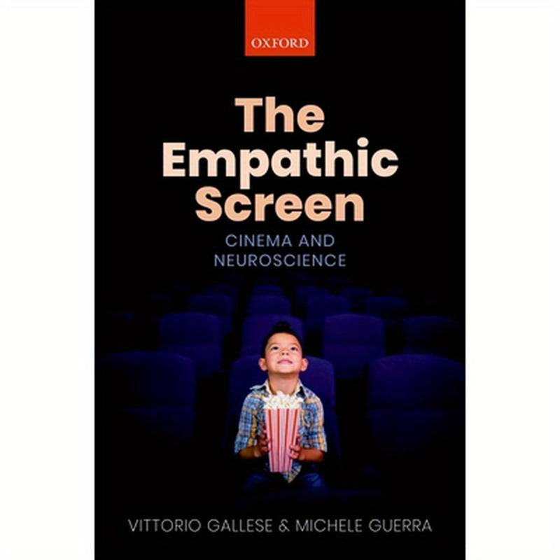 Empathic Screen: Cinema and Neuroscience