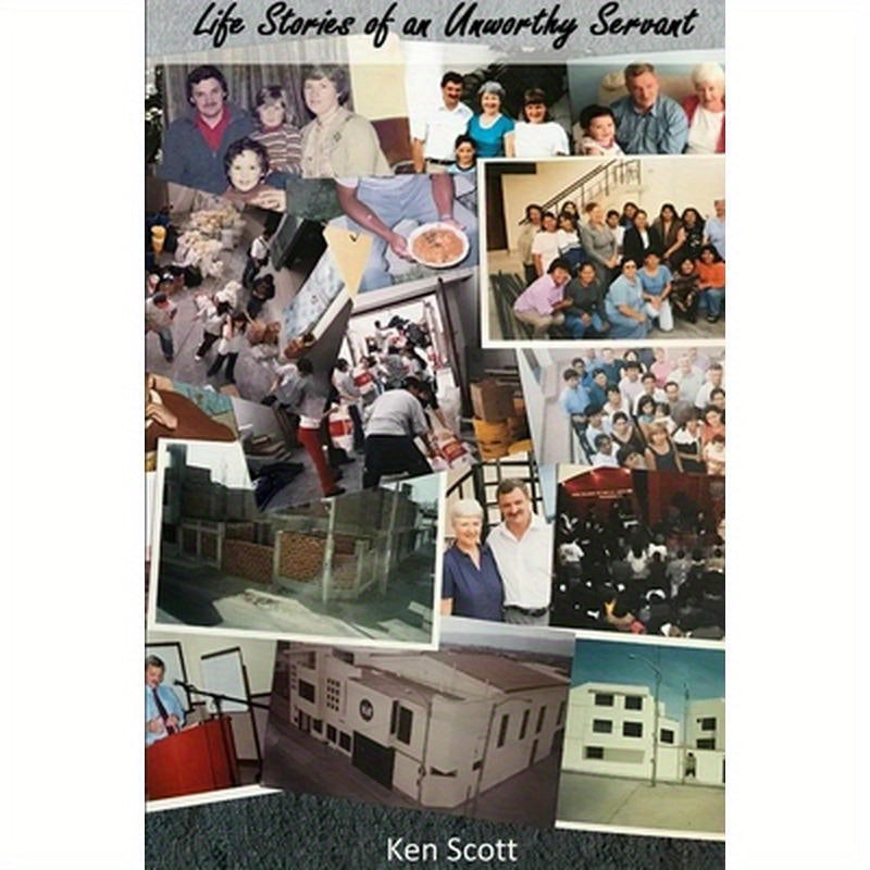 Life Stories of an Unworthy Servant