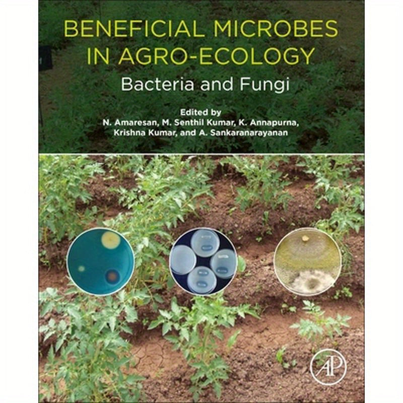 Beneficial Microbes in Agro-Ecology: Bacteria and Fungi