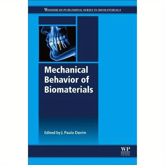Mechanical Behavior of Biomaterials