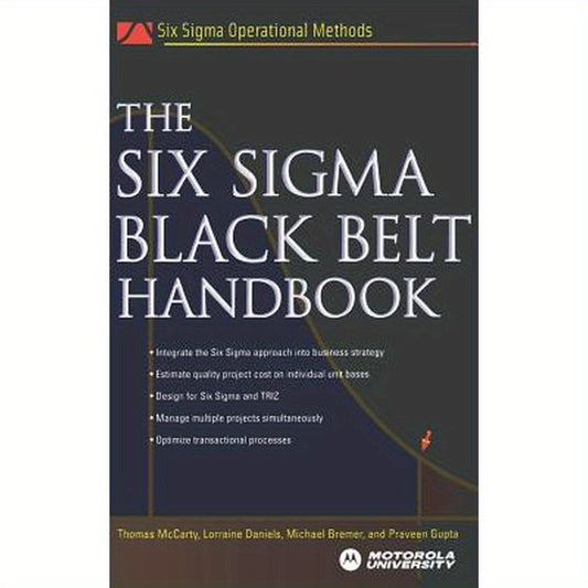 The Six Sigma Black Belt Handbook